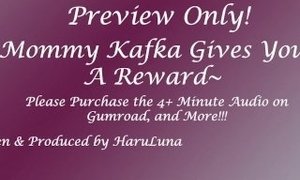 FULL AUDIO FOUND ON GUMROAD- Mommy Kafka Gives You A Reward~